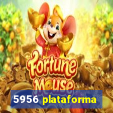 5956 plataforma